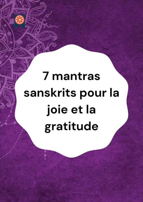 7 mantras sanskrits joie et gratitude