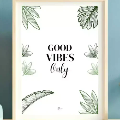 Affiche « Good Vibes Only » by Dana©