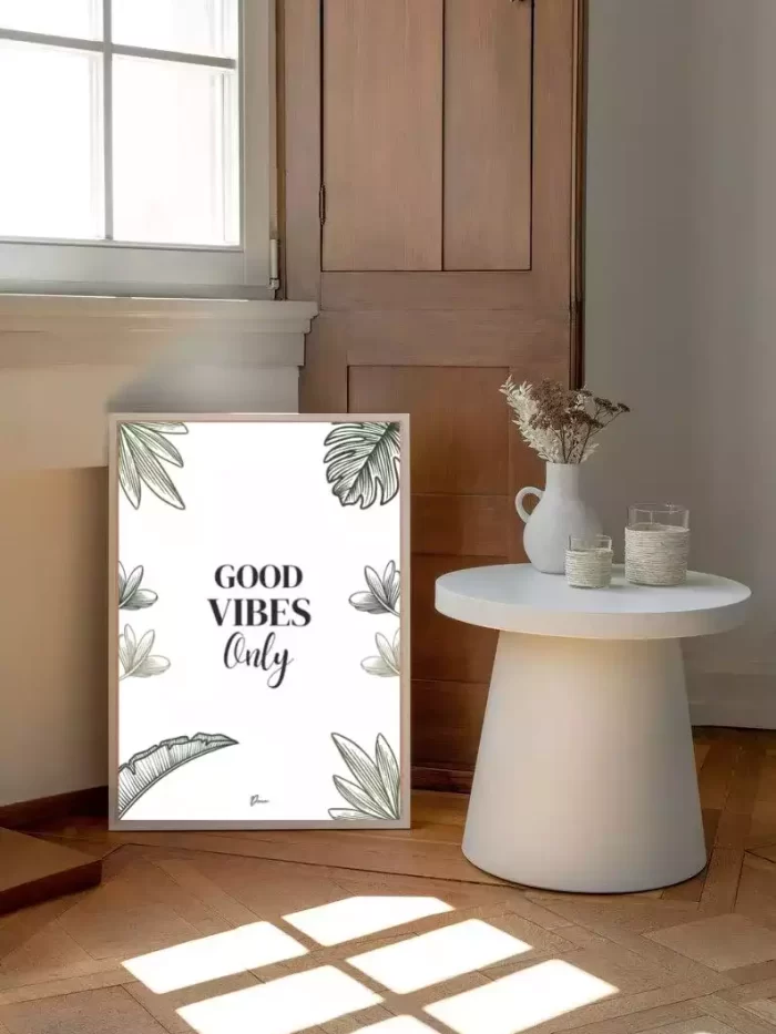 Affiche « Good Vibes Only » by Dana©